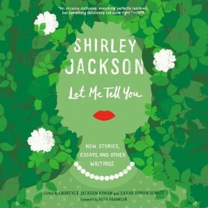Let Me Tell You, Shirley Jackson