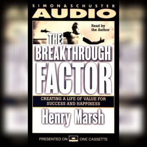 The Breakthrough Factor, Henry Marsh