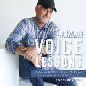 Voice Lessons, Rob Paulsen
