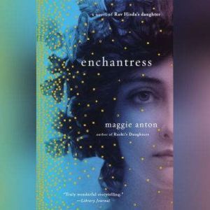 Enchantress, Maggie Anton