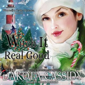 Witch it Real Good, Dakota Cassidy