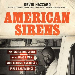 American Sirens, Kevin Hazzard