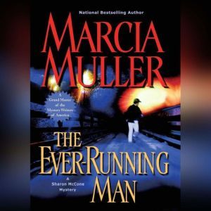 The Ever-Running Man, Marcia Muller