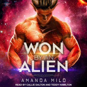 Won by an Alien, Amanda Milo