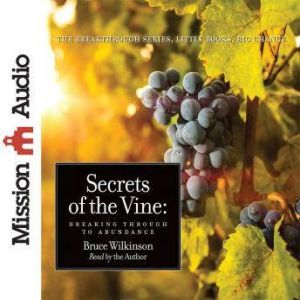Secrets of the Vine, Bruce Wilkinson