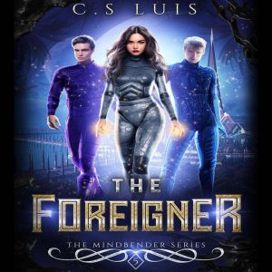 The Foreigner, C.S Luis