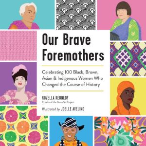 Our Brave Foremothers, Rozella Kennedy