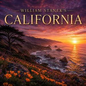 William Staneks California, The Editors of Our American National Parks