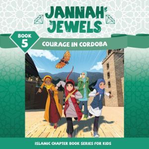Jannah Jewels Book 5 Courage In Cord..., N. Rafiq