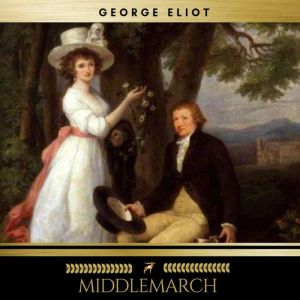 Middlemarch, George Eliot