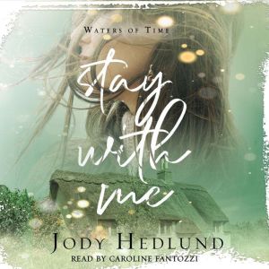 Stay With Me, Jody Hedlund