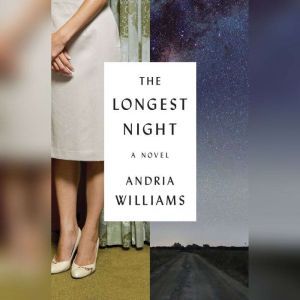 The Longest Night, Andria Williams
