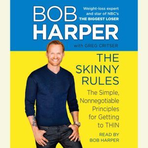 The Skinny Rules, Bob Harper