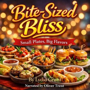BiteSized Bliss, Lydia Grant