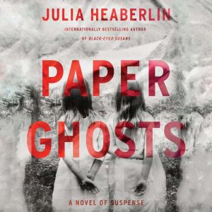 Paper Ghosts, Julia Heaberlin