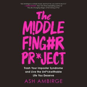 The Middle Finger Project, Ash Ambirge