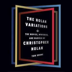 The Nolan Variations, Tom Shone
