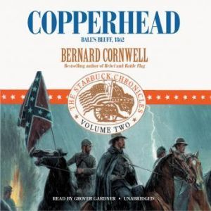 Copperhead: The Starbuck Chronicles, Vol. 2, Bernard Cornwell