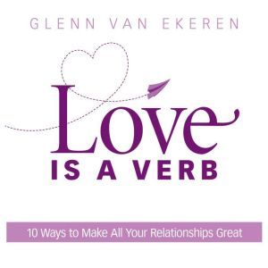 Love is a Verb, Glenn Van Ekeren