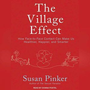 The Village Effect, Susan Pinker