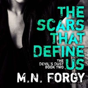 The Scars That Define Us, M. N. Forgy