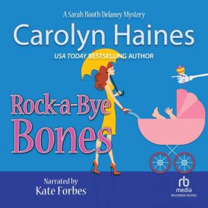 RockaBye Bones, Carolyn Haines