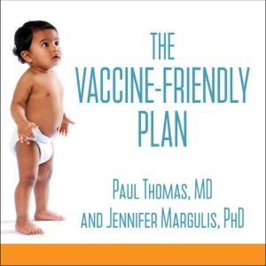 The VaccineFriendly Plan, PhD Margulis