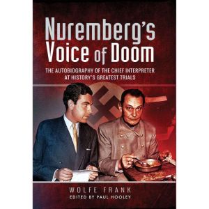 Nurembergs Voice of Doom, Wolfe Frank