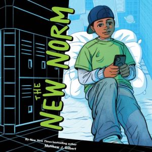 The New Norm, Matthew J. Gilbert