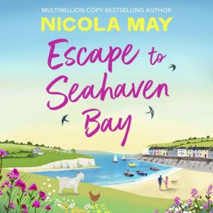 Escape to Seahaven Bay, Nicola May