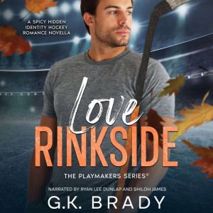 Love Rinkside: Playmaker Series Novella