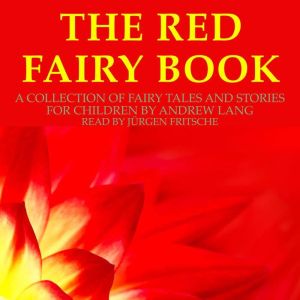 Andrew Lang The Red Fairy Book, Jurgen Fritsche