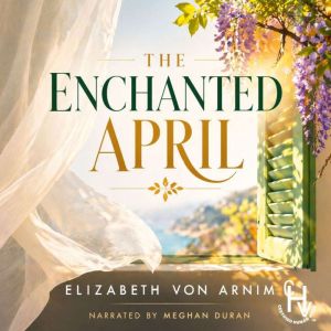The Enchanted April, Elizabeth von Arnim