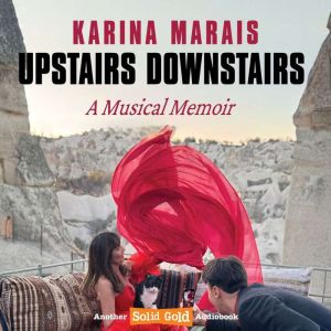 Upstairs Downstairs: A Musical Memoir