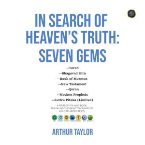In Search of Heavens Truth, Arthur Taylor