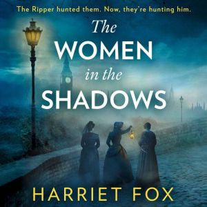 The Women in the Shadows