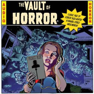 EC Comics Presents... The Vault of Ho..., Lance Roger Axt adaptation