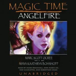 Magic Time, Marc Scott Zicree and Maya Kaathryn Bohnhoff