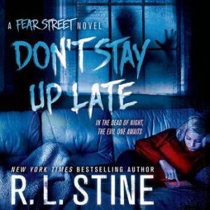 Dont Stay Up Late, R. L. Stine