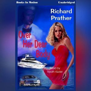 Over Her Dear Body, Richard S. Prather