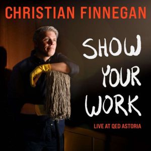 Christian Finnegan Show Your Work, Christian Finnegan