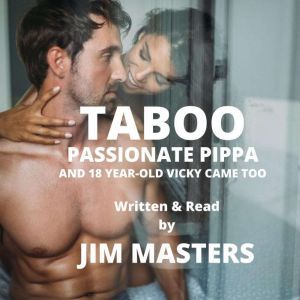 Taboo Passionate Pippa, Jim Masters