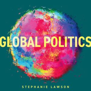 Global Politics, Stephanie Lawson
