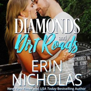 Diamonds and Dirt Roads Billionaires..., Erin Nicholas