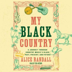 My Black Country, Alice Randall