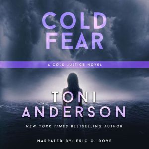 Cold Fear, Toni Anderson