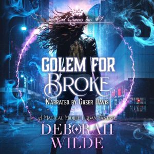 Golem for Broke, Deborah Wilde