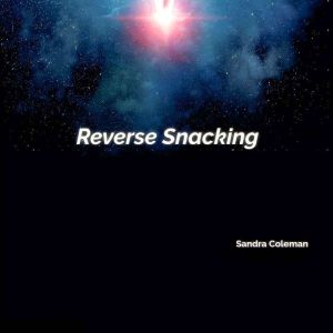 Reverse Snacking