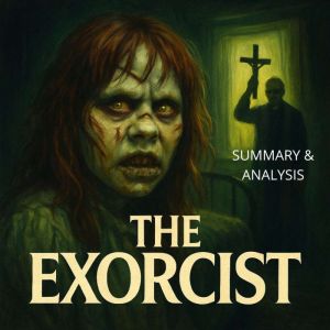 The Exorcist Book summary  analysis..., Alexander Pike