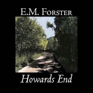 Howards End, Edward M. Forster